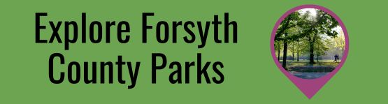 Explore Forsyth County Parks
